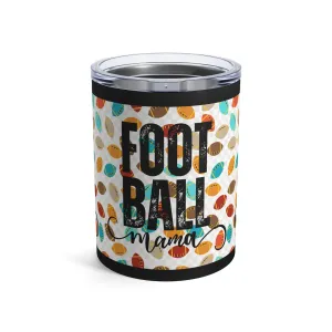 Football Mama 10oz Stainless Tumbler